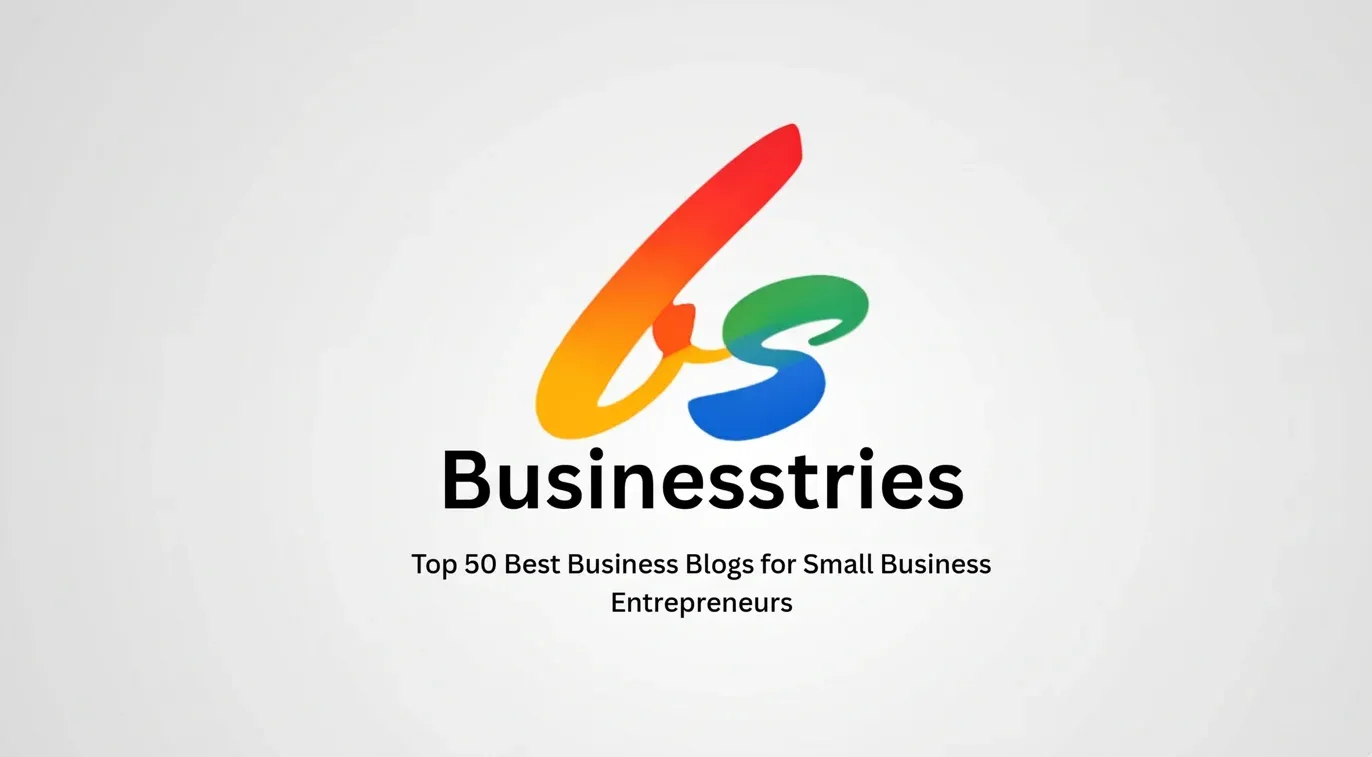 Top 50 Best Business Blogs for Small Business Entrepreneurs